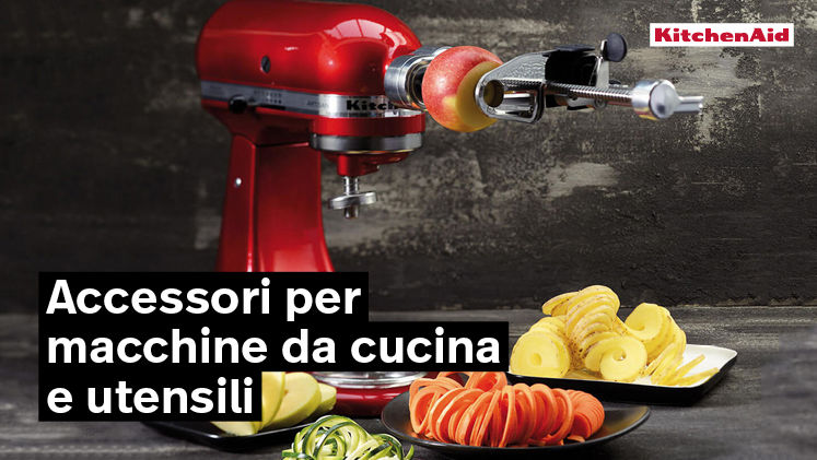 Macchine da cucina KitchenAid e altro ancora